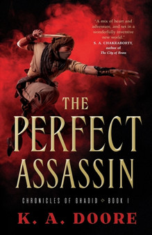 The Perfect Assassin : Book 1 in the Chronicles of Ghadid by K.A. Doore - Paperback