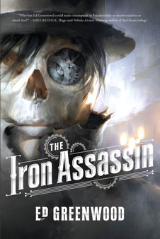 The Iron Assassin by Ed Greenwood - Hardback