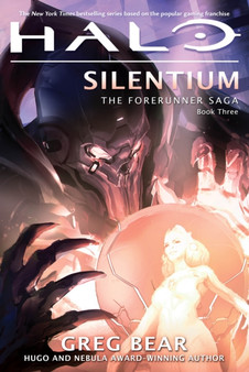 Halo: Silentium : Book Three of the Forerunner Trilogy by Greg Bear - Paperback