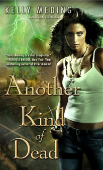 Another Kind of Dead : 3 by Kelly Meding - Paperback