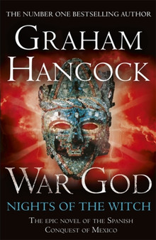 War God : Nights of the Witch by Graham Hancock - Hardback