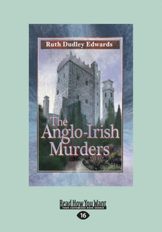 The Anglo-Irish Murders : A Robert Amiss/Baroness Jack Troutbeck Mystery