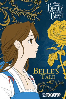 Disney Manga: Beauty and the Beast - Belle's Tale : Belle's Tale by Mallory Reaves - Paperback