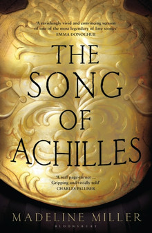 The Song of Achilles by Madeline Miller - Hardback