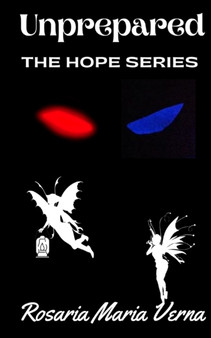 Hope : Unprepared by Rosaria Maria Verna - Paperback