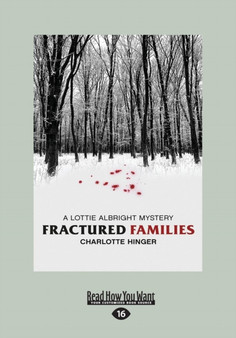 Fractured Families : A Lottie Albright Mystery