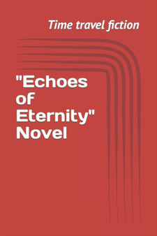 "Echoes of Eternity" by Shah Rukh - Paperback