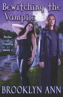 Bewitching the Vampire : Urban Fantasy Romance / Vampires : 9 by Brooklyn Ann - Paperback