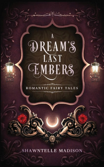 A Dream's Last Embers by Shawntelle Madison - Paperback