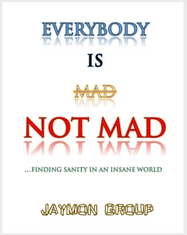 Everybody Is Not Mad by Jaymon Group - Paperback