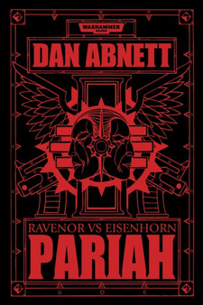 Pariah : Ravenor vs Eisenhorn by Dan Abnett - Paperback