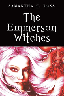 The Emmerson Witches by Samantha C. Ross - Paperback