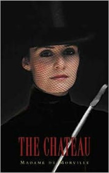 The Chateau by Madame de Morville - Paperback
