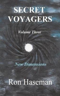 Secret Voyagers Volume Three New Dimensions by Ron Haseman - Paperback