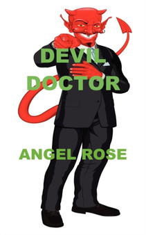 Devil Doctor by Angel Rose - Paperback