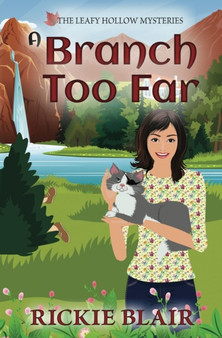 A Branch Too Far : The Leafy Hollow Mysteries, Book 3 : 3