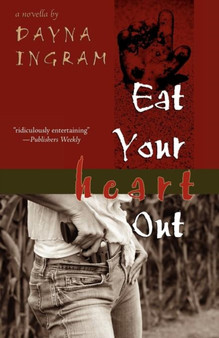 Eat Your Heart Out by Dayna Ingram - Paperback