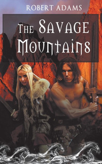 The Savage Mountains by Robert Adams - Paperback