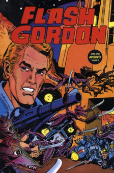 Flash Gordon Comic Book Archives : Volume 3 by Bill Pearson - Hardback