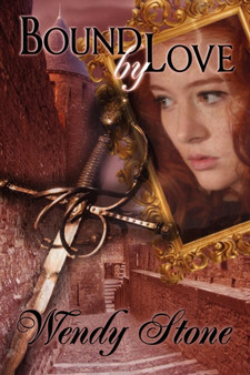 Bound by Love by Wendy Stone - Paperback