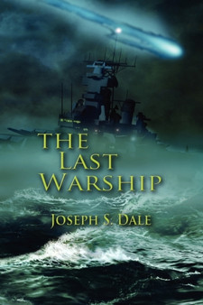 The Last Warship by Joseph S Dale - Paperback