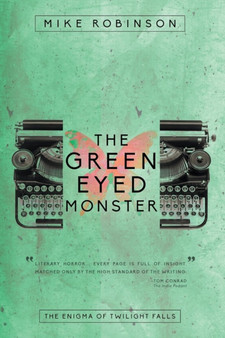 The Green-Eyed Monster by Mike Robinson - Paperback