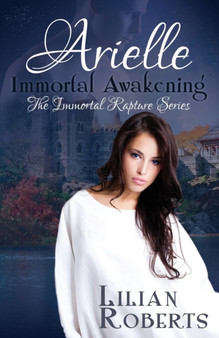Arielle Immortal Awakening by Lilian (No Roberts - Paperback