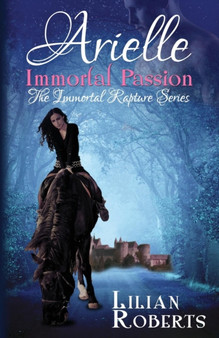 Arielle Immortal Passion by Lilian (No Roberts - Paperback