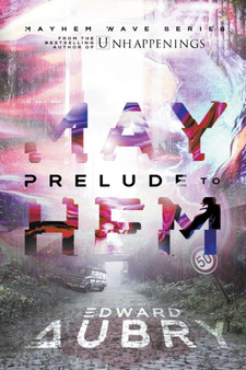 Prelude to Mayhem : 1 by Edward Aubry - Paperback