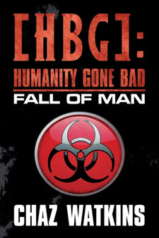 [Hbg] : Humanity Gone Bad: Fall of Man by Chaz Watkins - Paperback