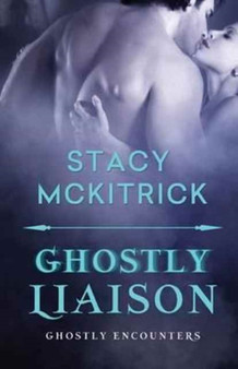 Ghostly Liaison by Stacy McKitrick - Paperback