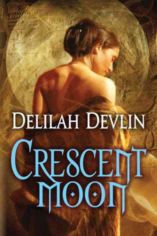 Crescent Moon by Delilah Devlin - Paperback