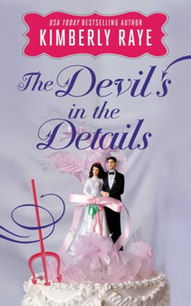 The Devil's in the Details by Kimberly Raye - Paperback