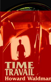 Time Travail by Howard Waldman - Paperback