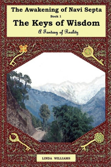 THE Awakening of Navi Septa Book One : The Keys of Wisdom by Linda Williams - Paperback