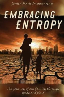 Embracing Entropy by Jessica Marie Baumgartner - Paperback