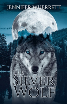 The Silver Wolf by Jennifer Wherrett - Paperback