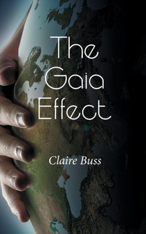 The Gaia Effect by Claire Buss - Paperback