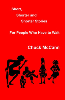 Short, Shorter and Shorter Stories by Chuck McCann - Paperback
