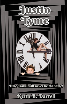 Justin Tyme by Keith B Darrell - Paperback