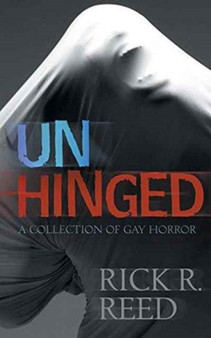 Unhinged by Rick R Reed - Paperback
