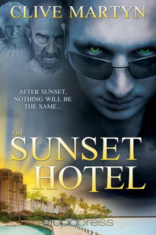 The Sunset Hotel by Clive Martyn - Paperback