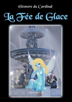 La Fee de Glace by Eleonore Du Cardinal - Paperback