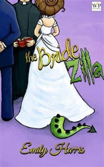 The BrideZilla by Emily Harris - Paperback