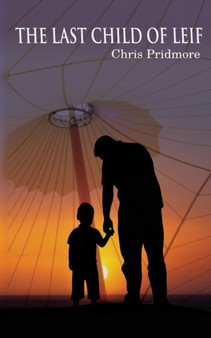 The Last Child of Leif by Chris Pridmore - Paperback