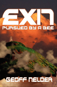 Exit, Pursued by a Bee by Geoff Nelder - Paperback