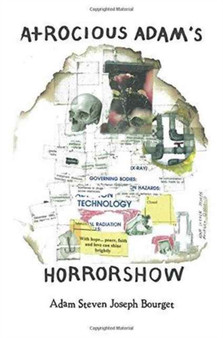Atrocious Adam's Horror Show by Adam Steven Joseph Bourget - Paperback
