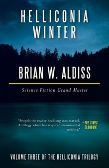 Helliconia Winter : 3 by Brian W Aldiss - Paperback