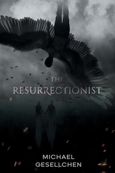 The Resurrectionist by Michael J Gesellchen - Paperback