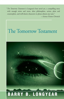 The Tomorrow Testament by Barry Longyear - Paperback
